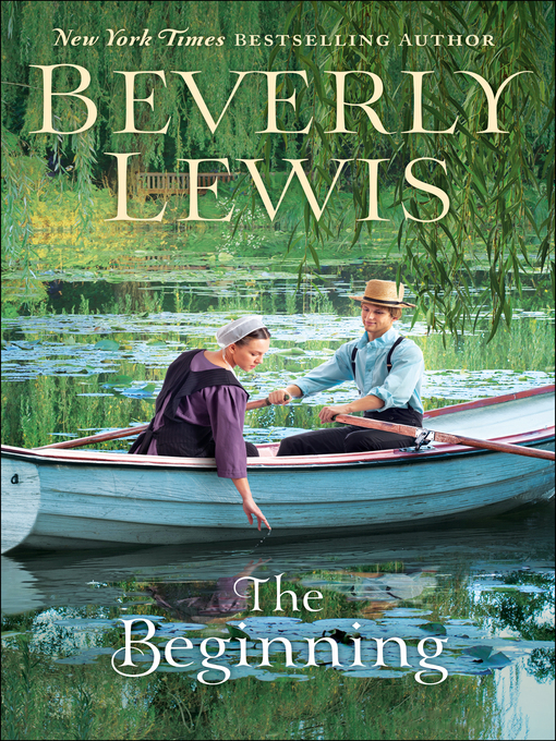 Title details for The Beginning by Beverly Lewis - Available